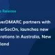 PowerDMARC partners with CyberSecOn, launches new operations in Australia, New Zealand サイバーコン