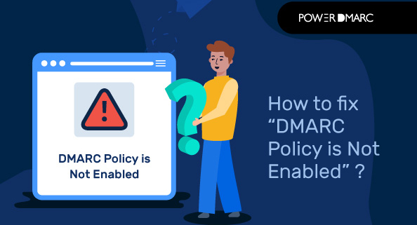 DMARC policy not enabled