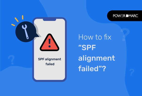 Comment corriger le message "Échec de l'alignement SPF" ?
