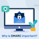 ¿Por qué es importante DMARC?