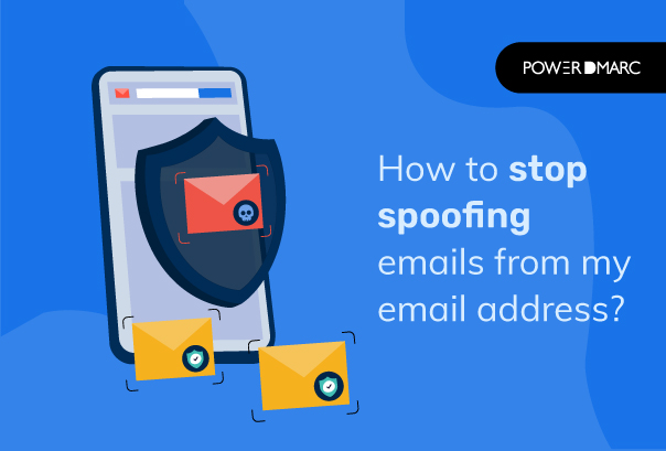 Email Spoofing: What is it and How to Prevent it? (+Tips)