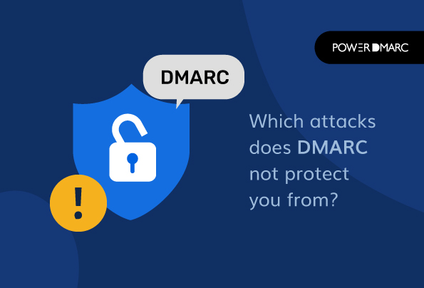 Hvilke angreb beskytter DMARC dig ikke mod?