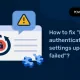 How to Fix “DKIM Authentication Settings Update Failed”? Aktualizacja ustawień uwierzytelniania DKIM nie powiodła się