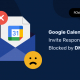 Google Calendário convida respostas bloqueadas por DMARC