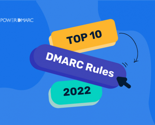 Топ-10 правил DMARC, которые вы должны соблюдать в 2022 году