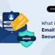 Vad är e-postsäkerhet?