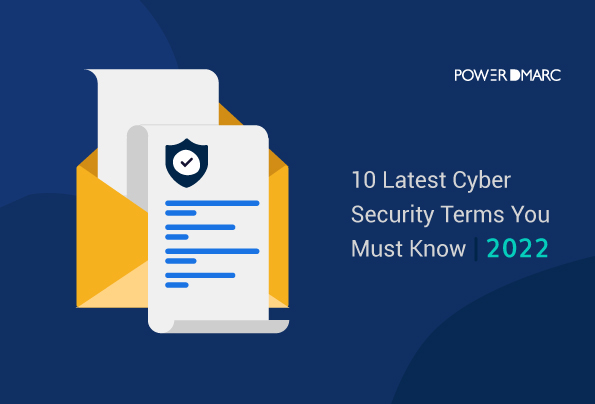 10 Latest Cyber Security Terms You Must Know [2022]
