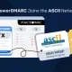 PowerDMARC Joins the ASCII network ASCII PR
