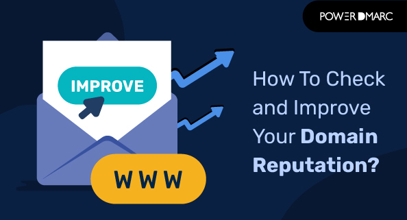 check and improve your domain reputation