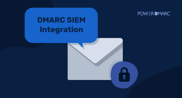 Intégration DMARC SIEM