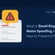 What Is Email Display Name Spoofing & How Do I Prevent It? Wat is e-mailweergave naam spoofing hoe het te voorkomen 1