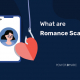 What are romance scams 01