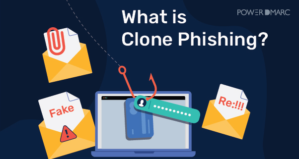 What is clone phishing?