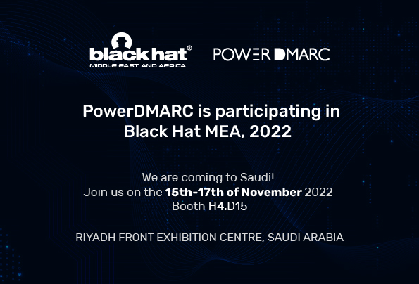 PowerDMARC stiller ut på Black Hat MEA 2022, Saudi-Arabia