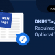 DKIM-Tags.-Required-Optional-Tags