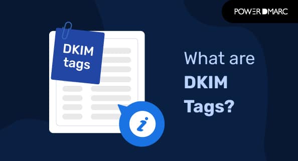 Wat zijn DKIM Tags