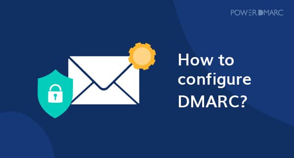 Hvordan konfigurere DMARC
