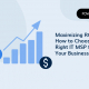 Maximizing ROI How to Choose the Right IT MSP for Your Business