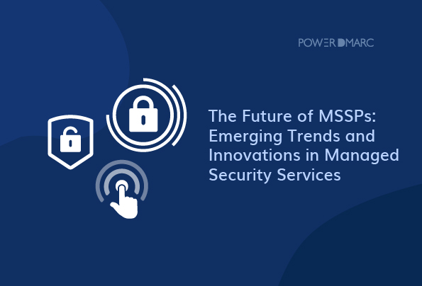 L'avenir des MSSP : Tendances émergentes et innovations dans les services de sécurité gérés