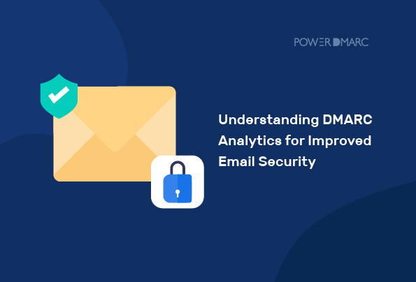 Análisis DMARC para mejorar la seguridad del correo electrónico