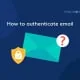 Come autenticare le e-mail