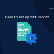 How to set up SPF record