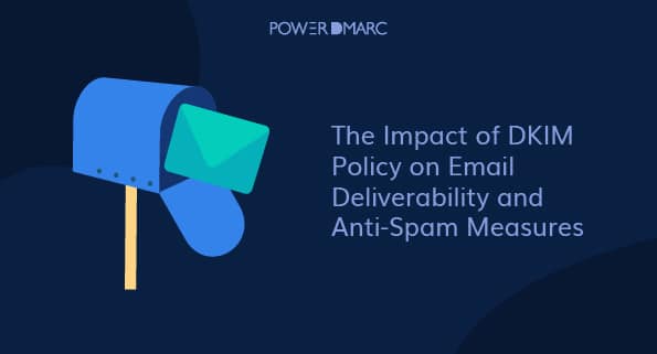 DKIM-politikkens indvirkning på levering af e-mail og foranstaltninger til bekæmpelse af spam
