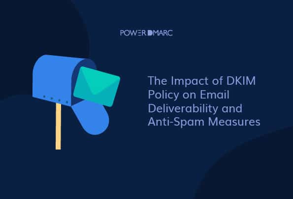 DKIM 정책이 이메일 전달 가능성 및 스팸 방지 조치에 미치는 영향
