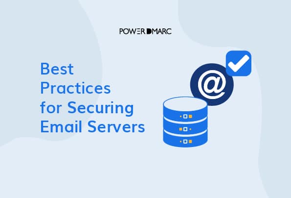 Best Practices for Securing Email Servers