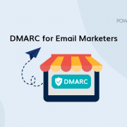 DMARC pour les spécialistes du marketing par courrier électronique
