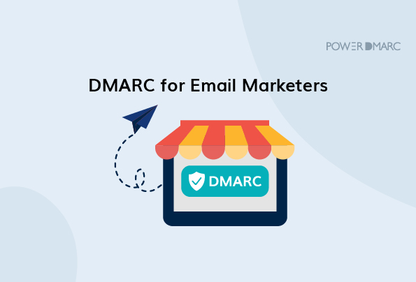 为电子邮件营销人员提供的DMARC