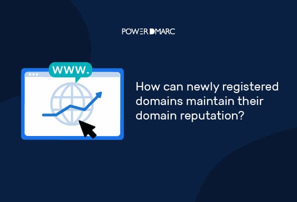 Come possono i domini di nuova registrazione mantenere la loro reputazione di dominio?
