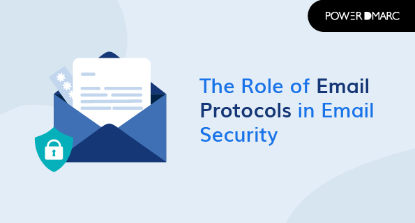 Il ruolo dei protocolli e-mail nella sicurezza delle e-mail