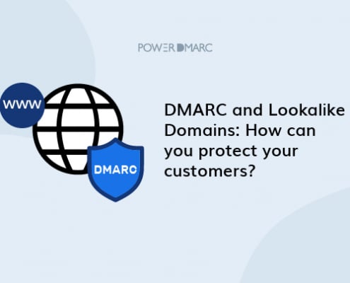 DMARC and Lookalike Domains How can you protect your customers