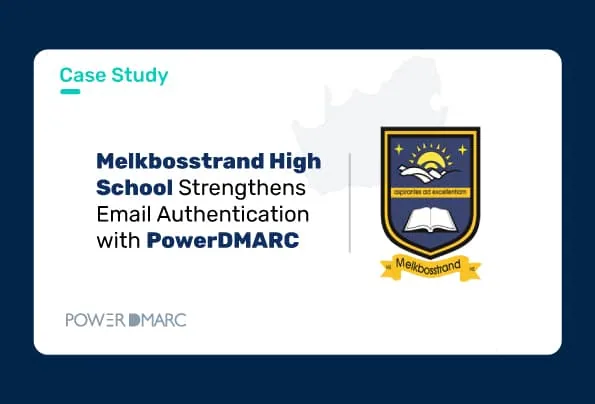 Melkbosstrand High School Strengthens Email Authentication with PowerDMARC Melkbosstrand-High-School-Strengthens-Email-Authentication-with-PowerDMARC-