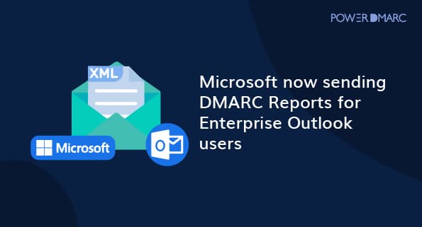 이제 Microsoft에서 엔터프라이즈 Outlook 사용자를 위한 DMARC 보고서를 보냅니다.