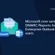Microsoft now sending DMARC Reports for Enterprise Outlook users