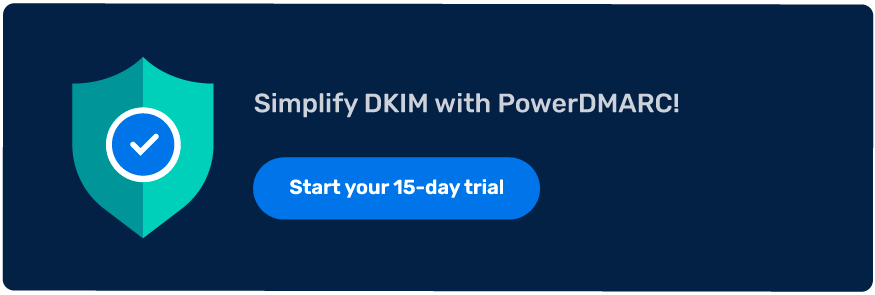 DKIM=none: What It Means and How to Fix 'Message Not Signed' Simplifica DKIM con PowerDMARC
