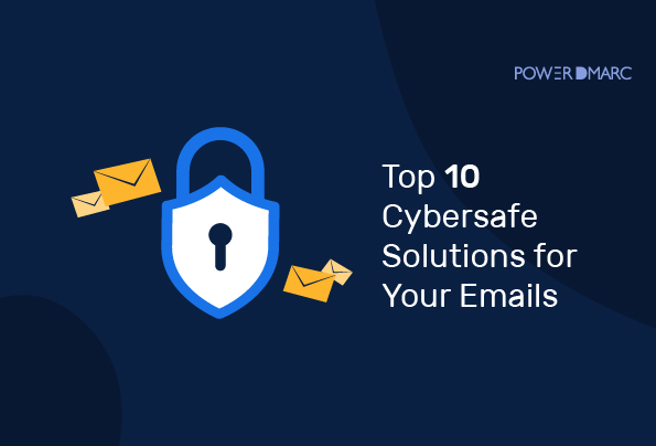 이메일을 위한 10가지 사이버 보안 솔루션