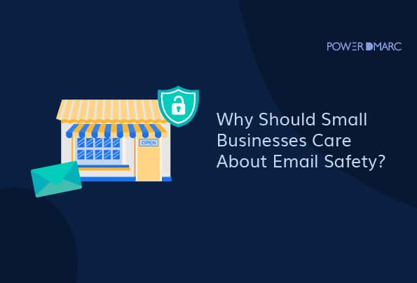 Waarom zouden kleine bedrijven zich moeten bekommeren om e-mailveiligheid?