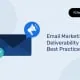 Email Marketing Deliverability Best Practices Email Marketing Deliverability Best Practices