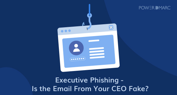 Executive-Phishing - L'e-mail de votre PDG est-il un faux ?