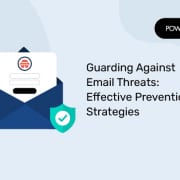 防范电子邮件威胁--有效的预防策略