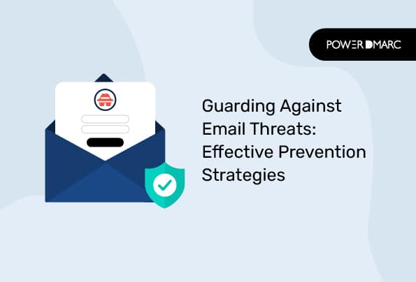 Beskyttelse mod e-mailtrusler: Effektive strategier til forebyggelse