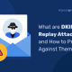 DKIM 리플레이 공격이란 무엇이며 어떻게 보호할 수 있나요?