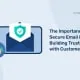 The Importance of Secure Email in Building Trust with Customers