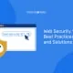 Seguridad web 101 - Buenas prácticas y soluciones