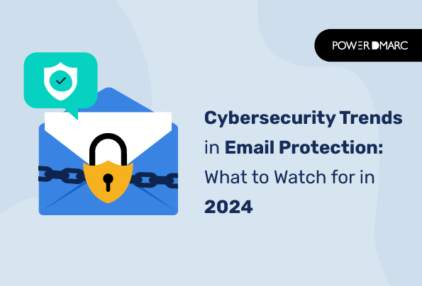 2024년에 주목해야 할 사이버 보안 트렌드 이메일 보호