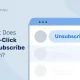 ¿Qué significa cancelar la suscripción con un solo clic?