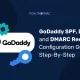 GoDaddy SPF, DKIM, and DMARC Record Configuration Guide: Step-By-Step GoDaddy-dmarc